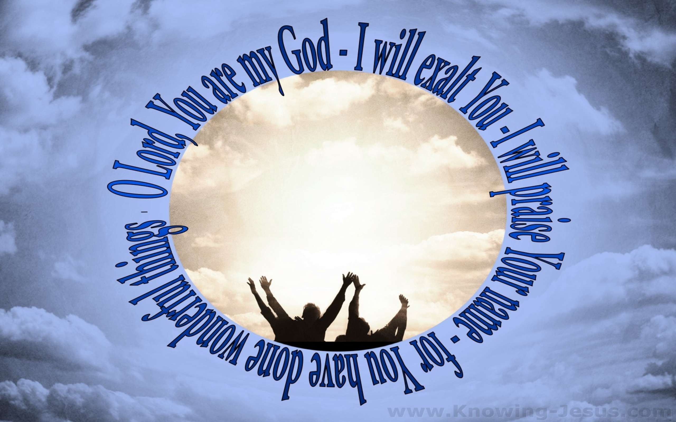 Isaiah 25:1 You Are My God I Will Exalt You (blue)